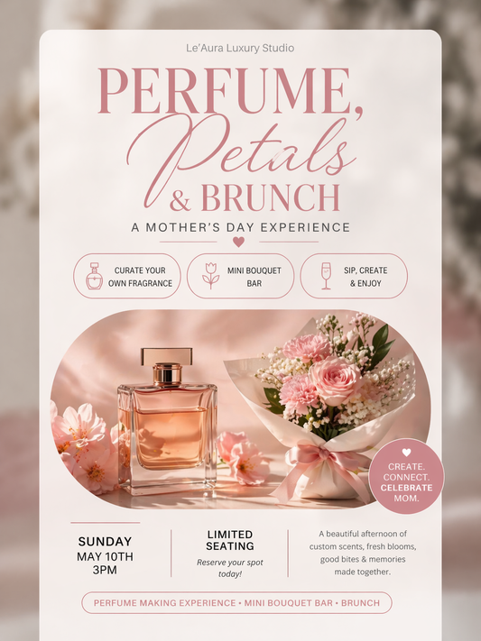 A Mother’s Day Experience: Perfume Petals & Brunch